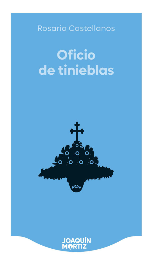 Oficio de tinieblas (Novela histórica) / The Book of Lamentations (A Historical Novel) (Spanish Edition) by Rosario Castellanos, 9786073937313