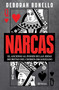 Narcas: El ascenso al poder de las jefas seretas del crimen organizado / Narco-Women: The Rise to Power of Female Crime Bosses (Spanish Edition) by Deborah Bonello, 9786073937498