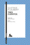Tres cuentos / Three Tales (Spanish Edition) by Gustave Flaubert, 9786073937818