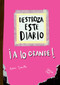Destroza este diario: A lo grande (Rosa flúor) / Wreck this Journal (Pink) (Spanish Edition) by Keri Smith, 9786076391228