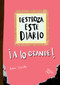 Destroza este diario: A lo grande (Naranja flúor) / Wreck this Journal (Orange) (Spanish Edition) by Keri Smith, 9786076391495