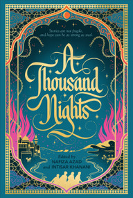 A Thousand Nights by Nafiza Azad, Intisar Khanani, 9781536241549