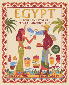 Egypt (Recipes and stories from an ancient land) by Suzanne Zeidy, Rawah Badrawi, 9781848994478