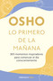 Lo primero de la mañana / First in the Morning (Spanish Edition) by Osho, 9786073868037