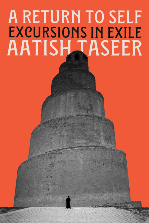 A Return to Self (Excursions in Exile) - 9781646223312 by Aatish Taseer