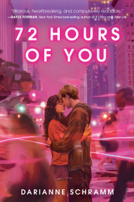 72 Hours of You by Darianne Schramm, 9781368116077