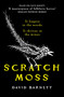 Scratch Moss (The most original folk horror novel of the year from the author of Withered Hill) by David Barnett, 9798217270422