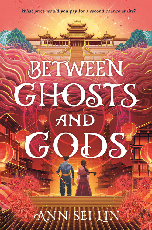 Between Ghosts and Gods by Ann Sei Lin, 9781536254532