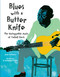 Blues with a Butter Knife (The Unstoppable Music of CeDell Davis) by Jason Peterson, R. Gregory Christie, 9781662681011