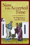 Now Is the Accepted Time (Lenten Sermons of St Theophan the Recluse) by Theophan the Recluse, Theophan the Recluse, 9780884655107