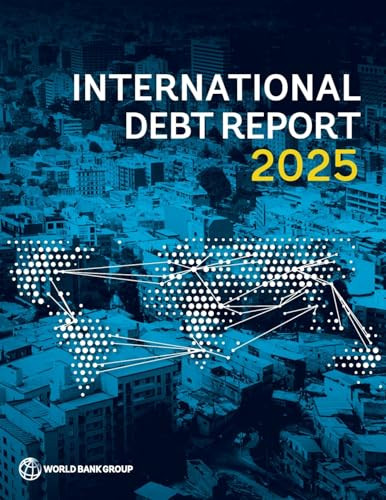 International Debt Report 2025 by World Bank, 9781464822629