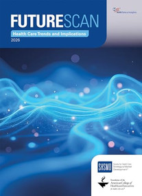 Futurescan 2026: Health Care Trends and Implications by Society for Health Care Strategy & Market Development Society for Health Ca Society for Health Care Strategy & Market Development Society for Health Ca, 9781556485473