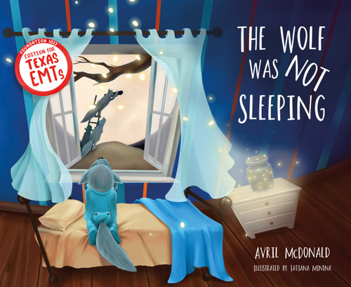 The Wolf was not Sleeping (Texas EMTs edition) by Avril McDonald, 9781785836565