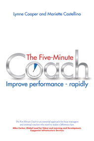 The Five Minute Coach (Improve performance - rapidly) by Lynne Cooper, Mariette Castellino, 9781845908003