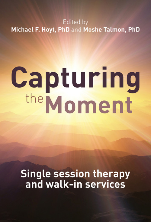 Capturing the Moment (Single-session therapy and walk-in services) by Michael Hoyt, Moshe Talmon, 9781845908935