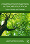 Constructivist Practices in Teacher Education (Theory, Methods, and Challenges) by Elizabeth A. Ethridge, Amber H. Beisly, Kate Raymond, 9781041033837