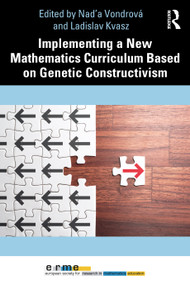 Implementing a New Mathematics Curriculum Based on Genetic Constructivism by Nad'a Vondrová, Ladislav Kvasz, 9781032875828