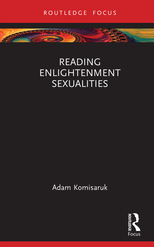 Reading Enlightenment Sexualities by Adam Komisaruk, 9781032874340