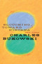 Slouching Toward Nirvana (New Poems) by Charles Bukowski, 9780060577049