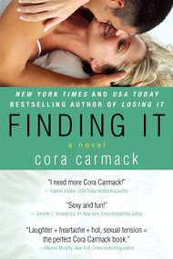 Finding It (A Novel) by Cora Carmack, 9780062273284