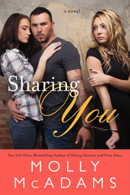 Sharing You (A Novel) by Molly McAdams, 9780062299406