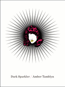 Dark Sparkler by Amber Tamblyn, 9780062348166