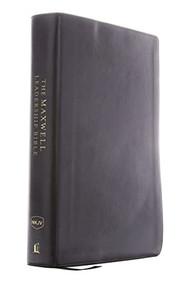 NKJV, Maxwell Leadership Bible, Third Edition, Leathersoft, Black, Comfort Print (Holy Bible, New King James Version) by John C. Maxwell, Thomas Nelson, 9780785218623