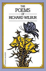 Poems Of Richard Wilbur by Richard Wilbur, 9780156722513