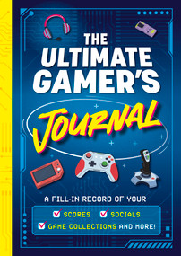 The Ultimate Gamer's Journal by Welbeck Children's Books, 9781804539965