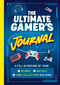 The Ultimate Gamer's Journal by Welbeck Children's Books, 9781804539965