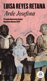 Arde Josefina / Josefina Burns (Spanish Edition) - 9798890987112 by Luisa Reyes Retana, 9798890987112