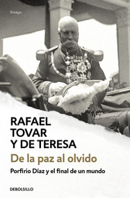 De la paz al olvido / From Peace to Oblivion (Spanish Edition) by Rafael Tovar y de Teresa, 9798890987365
