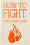 How to Fight (Hardcover Gift Edition) by Thich Nhat Hanh, 9781967175284