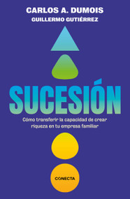 Sucesión / Succession (Spanish Edition) by Carlos A. Dumois, Guillermo Gutiérrez, 9798890987426
