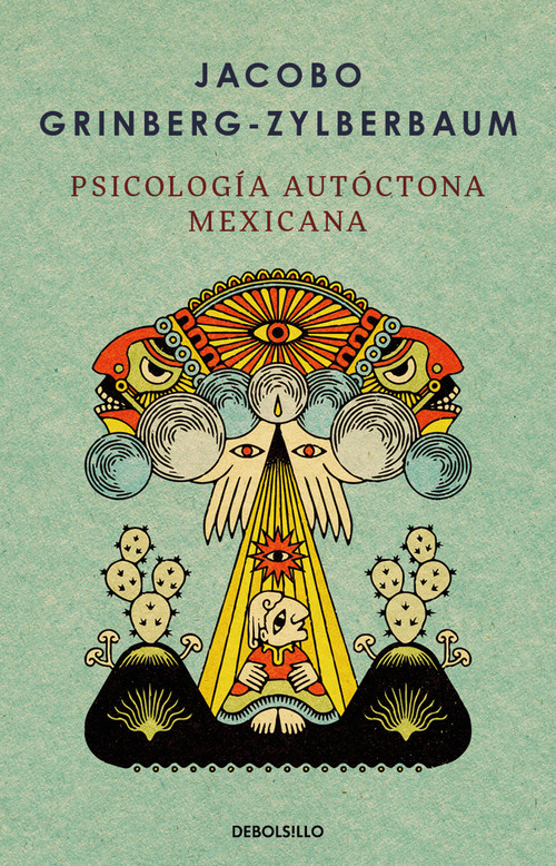 Psicología autóctona mexicana / Indigenous Mexican Psychology (Spanish Edition) by Jacobo Grinberg-Zylberbaum, 9798890987495