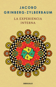 La experiencia interna / The Inner Experience (Spanish Edition) by Jacobo Grinberg-Zylberbaum, 9798890987457