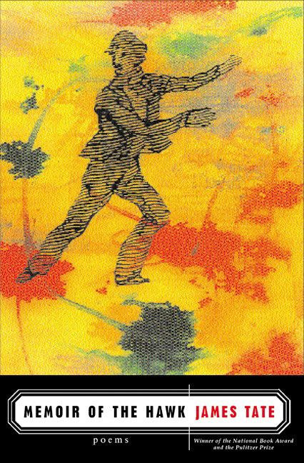 Memoir of the Hawk (Poems) by James Tate, 9780060935436