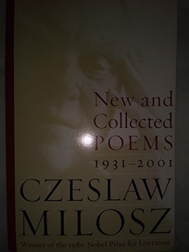 New and Collected Poems (1931-2001) by Czeslaw Milosz, 9780060514488
