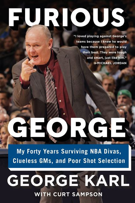 Furious George (My Forty Years Surviving NBA Divas, Clueless GMs, and Poor Shot Selection) - 9780062367808 by George Karl, Curt Sampson, 9780062367808