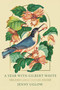 A Year with Gilbert White (The First Great Nature Writer) by Jenny Uglow, 9780374162320