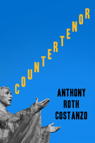 Countertenor by Anthony Roth Costanzo, 9780374614669