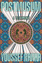 Postmuslim (A Testimony) by Youssef Rakha, 9781644454152
