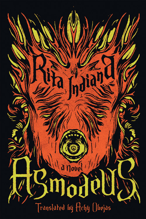 Asmodeus (A Novel) by Rita Indiana, 9781644454107
