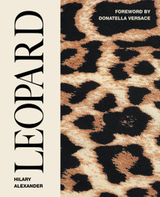 Leopard (Fashion's Most Powerful Print) by Hilary Alexander, 9781786273246