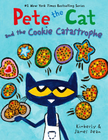 Pete the Cat and the Cookie Catastrophe by James Dean, Kimberly Dean, James Dean, 9780063350588