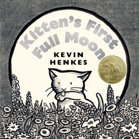 Kitten's First Full Moon (A Caldecott Award Winner) - 9780060588304 by Kevin Henkes, Kevin Henkes, 9780060588304