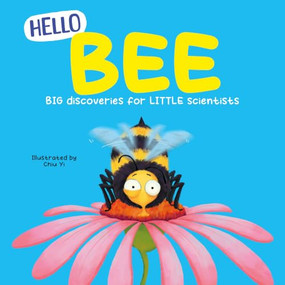 Hello Bee (Big Discoveries for Little Scientists) by Rex Luther, Chiu Yi, 9781835697481