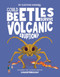 Could Beetles Survive a Volcanic Eruption? (Discover the Science Behind Coleopterology) by Rex Luther, Sümeyye Kalaoğlu, 9781835691595