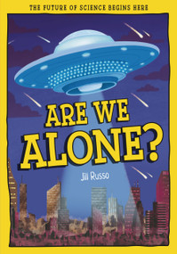 Are We Alone? (The Future of Science Begins Here) by Jill Russo, Brian Anderson, 9781835694930