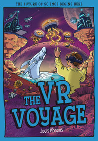 The VR Voyage (The Future of Science Begins Here) - 9781835694657 by Jools Abrams, Simon Smith